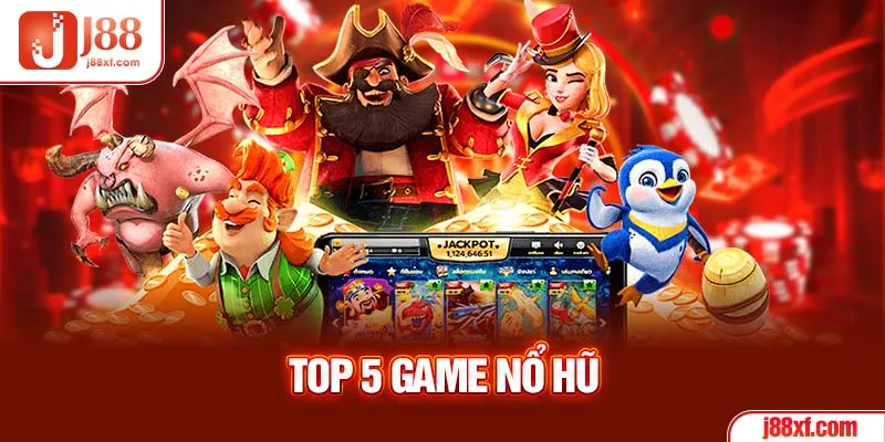 Top 5 game nổ hũ