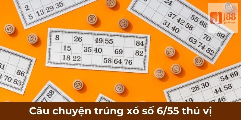 Câu chuyện trúng xổ số 6/55 thú vị